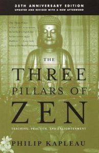 The Three Pillars of Zen by Philip Kapleau