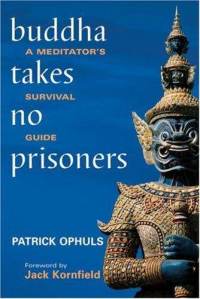 buddha-takes-no-prisoners-meditators-survival-guide-patrick-ophuls-paperback-cover-art