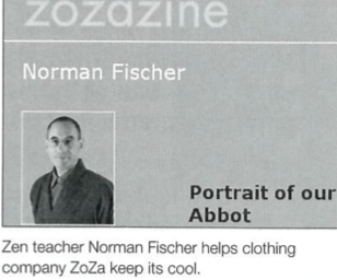 Zen teacher Norman Fischer helps clothing company ZoZa keep its cool.  