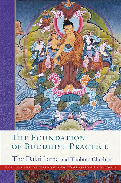 Cover of The Foundation of Buddhist Practice by the Dalai Lama and Thubten Chodron