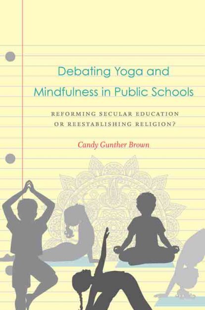 Debating Yoga and Mindfulness in Public Schools book cover