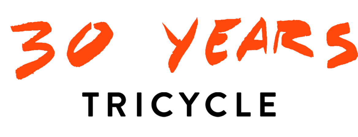 tricycle's 30th anniversary