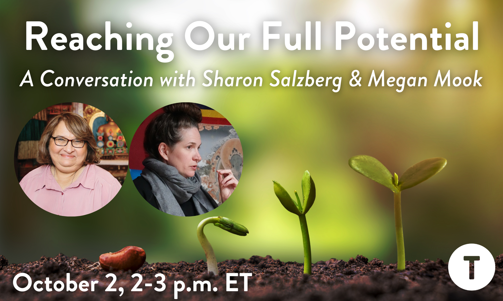 Reaching Our Full Potential: A Coversation with Sharon Salzberg and Megan Mook