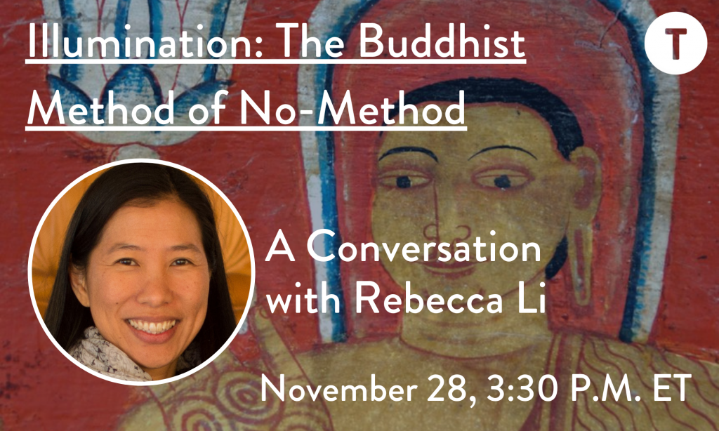 Illumination The Buddhist Method of NoMethod with Rebecca Li