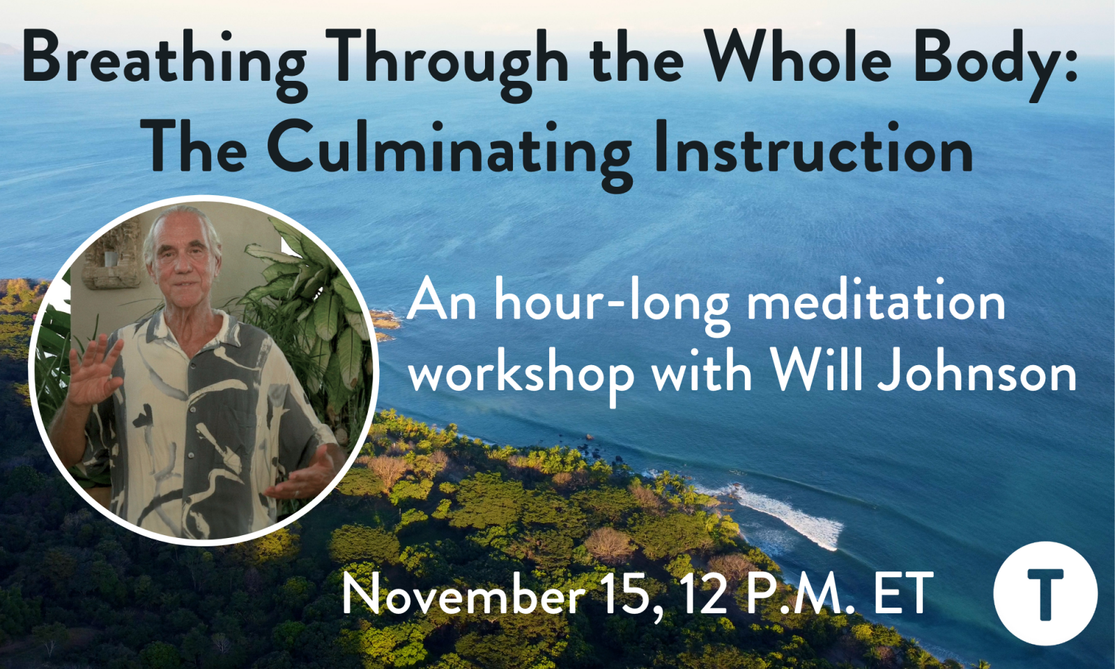 Breathing Through the Whole Body: The Culminating Instruction With Will Johnson
