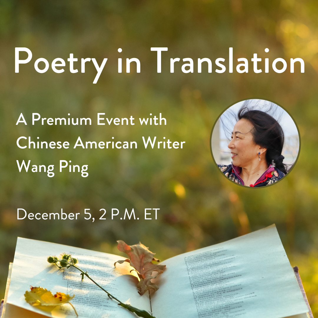 Poetry in Translation A Premium Event with Wang Ping